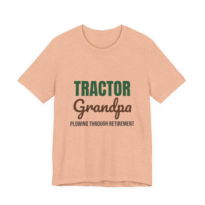 Tractor Grandpa Plowing Through Retirement Shirt, Tractor Grandpa T-Shirt, Farmer Gift
