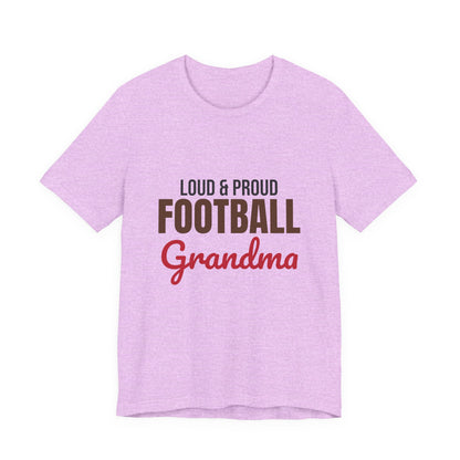 Loud and Proud Football Grandma Shirt, Football Grandma T-Shirt, Game Day Tee