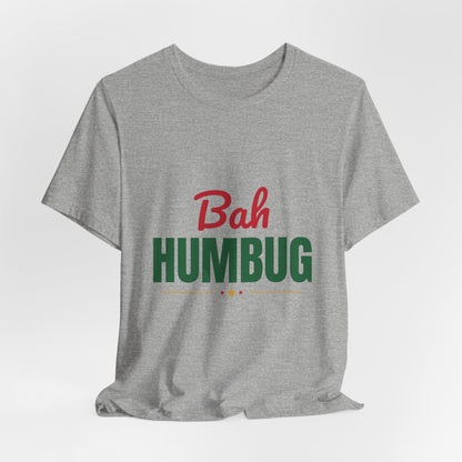 Bah Humbug Shirt, Funny Grumpy Christmas T-Shirt