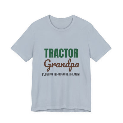 Tractor Grandpa Plowing Through Retirement Shirt, Tractor Grandpa T-Shirt, Farmer Gift
