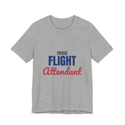 Proud Flight Attendant Shirt, Flight Attendant T-Shirt, Cabin Crew Gift