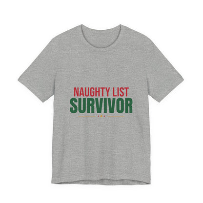 Naughty List Survivor Shirt, Funny Christmas T-Shirt