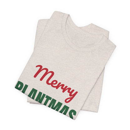 Merry Plantmas Shirt, Plant Lover Christmas T-Shirt
