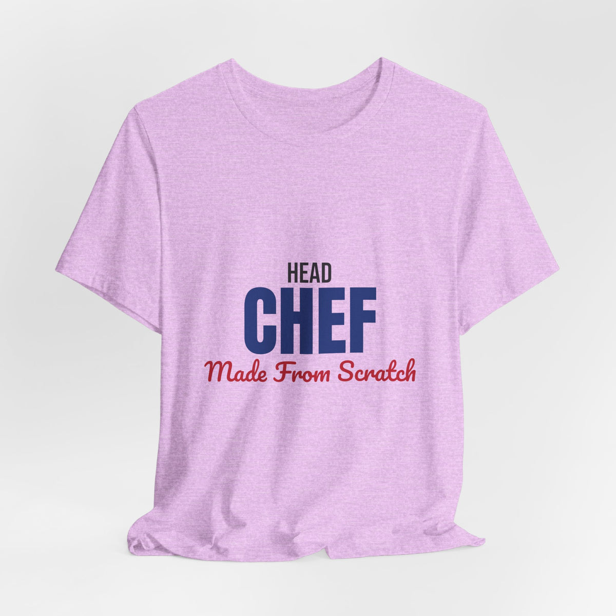 Head Chef Made From Scratch Shirt, Head Chef T-Shirt, Chef Gift