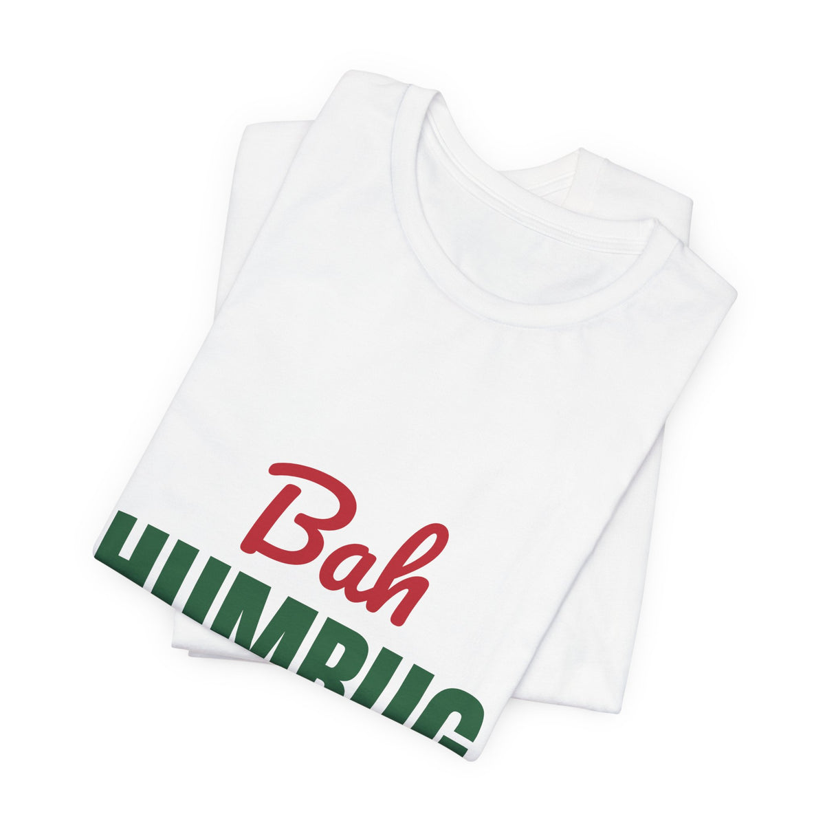 Bah Humbug Shirt, Funny Grumpy Christmas T-Shirt