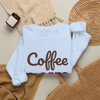 Coffee and Cats That's All I Need Sweatshirt, Cat Lover Crewneck