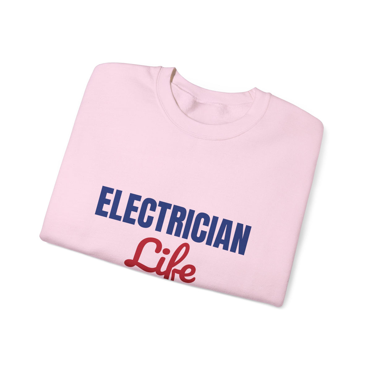 Electrician Life Wired for Hard Work Sweatshirt, Electrician Crewneck Sweatshirt
