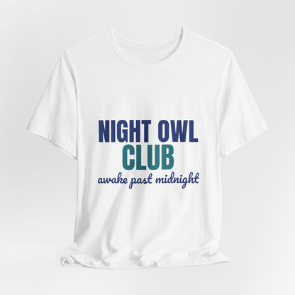 Night Owl Club Awake Past Midnight Shirt, Night Owl Club T-Shirt