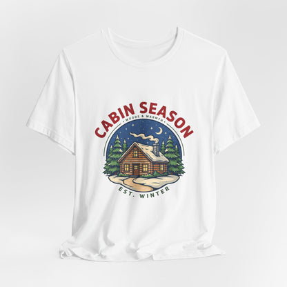 Cabin Season Shirt, Winter Cabin T-Shirt, Mountain Tee