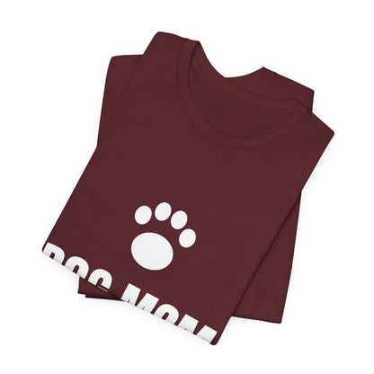 Dog Mom T-Shirt
