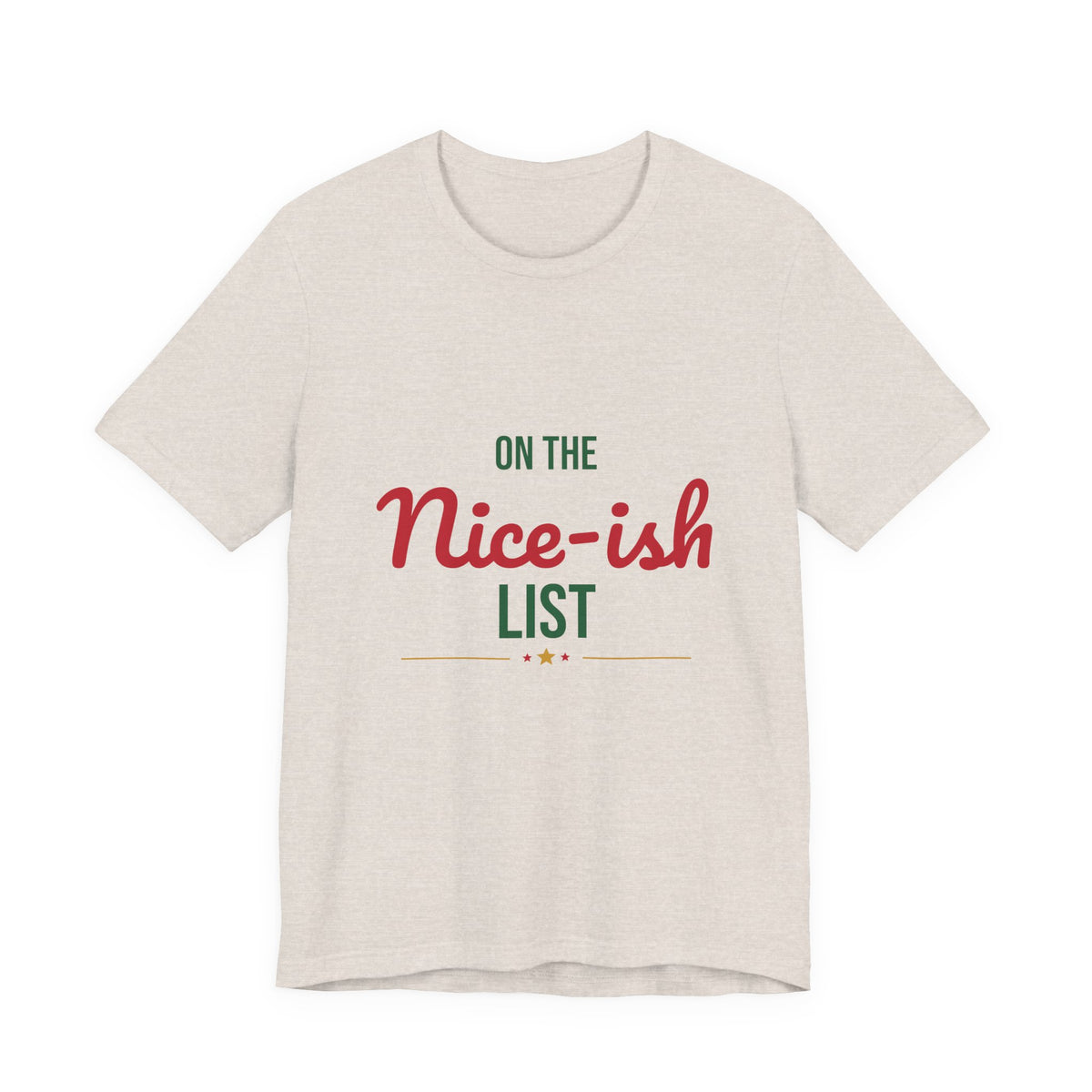On the Nice-ish List Shirt, Funny Christmas T-Shirt, Naughty or Nice Tee