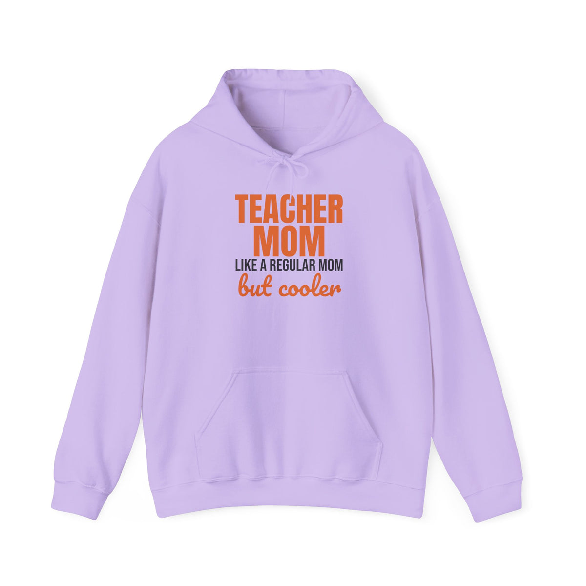 Teacher Mom Like a Regular Mom But Cooler Hoodie, Funny Teacher Mom Hoodie