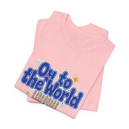 Oy to the World Shirt, Funny Hanukkah T-Shirt, Menorah Holiday Tee
