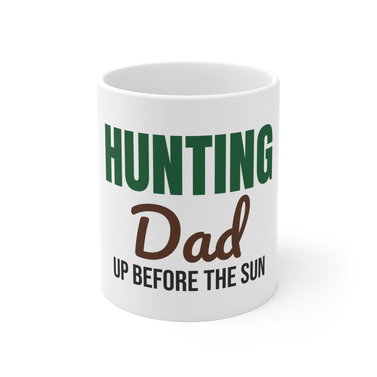 Hunting Dad Up Before the Sun Mug