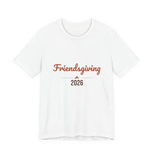 Friendsgiving 2026 Shirt