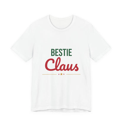 Bestie Claus Shirt