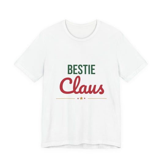 Bestie Claus Shirt