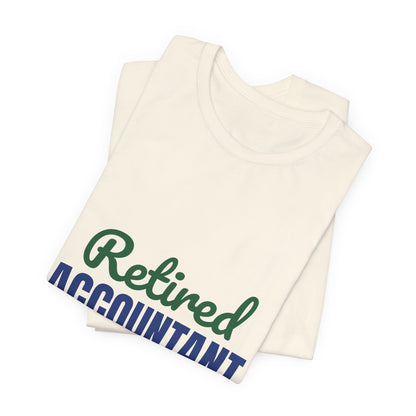 Retired Accountant Shirt, Accountant Retirement T-Shirt