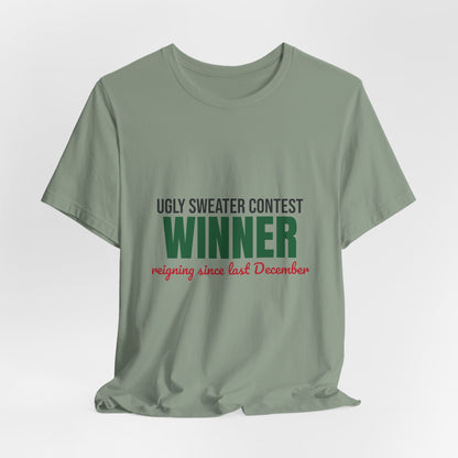 Ugly Sweater Contest Winner Shirt, Ugly Sweater Contest Winner Funny Christmas T-Shirt