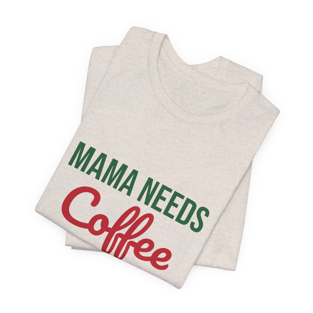 Mama Needs Coffee and Christmas Cheer Shirt, Mom Christmas T-Shirt, Coffee Mom Tee