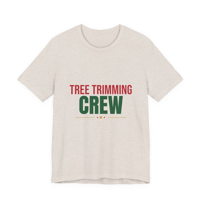 Tree Trimming Crew Shirt, Matching Family Christmas T-Shirt