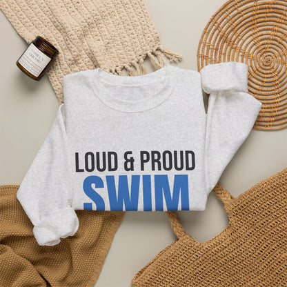 Loud and Proud Swim Mom Sweatshirt, Swim Mom Crewneck