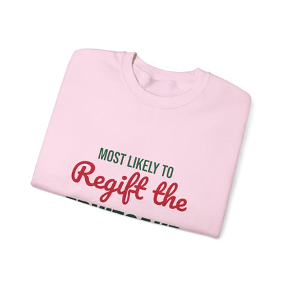 Most Likely to Regift the Fruitcake Sweatshirt, Most Likely to Regift the Fruitcake Christmas Sweatshirt