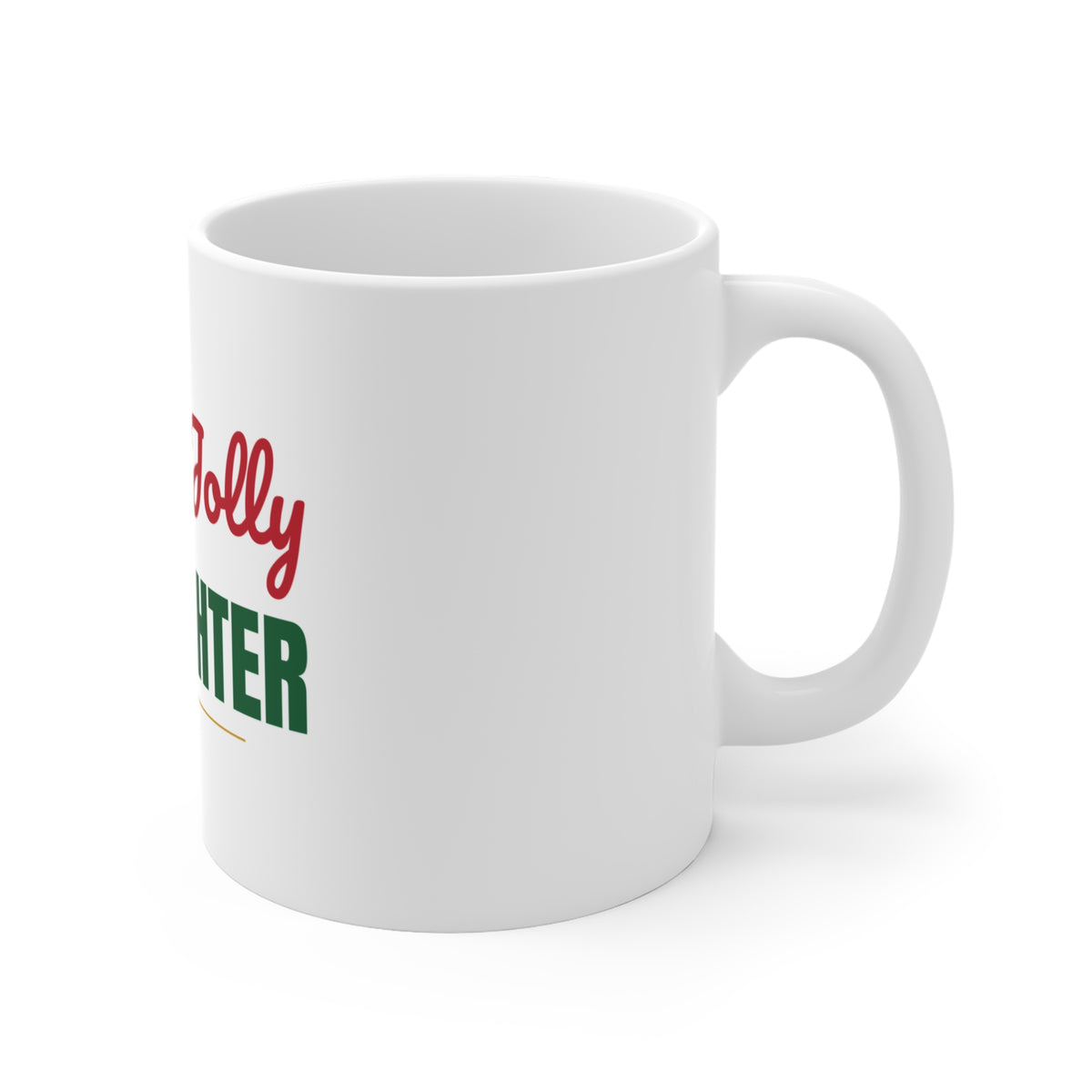 Holly Jolly Firefighter Mug, Firefighter Christmas Coffee Mug 11oz