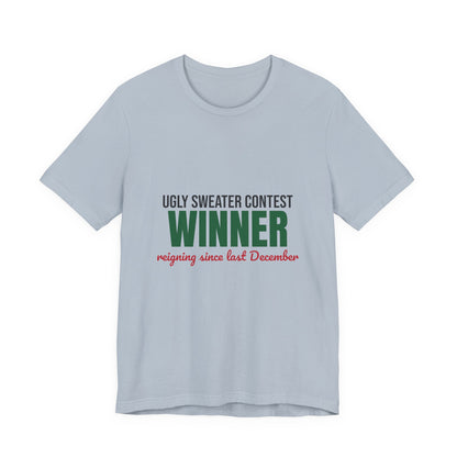 Ugly Sweater Contest Winner Shirt, Ugly Sweater Contest Winner Funny Christmas T-Shirt