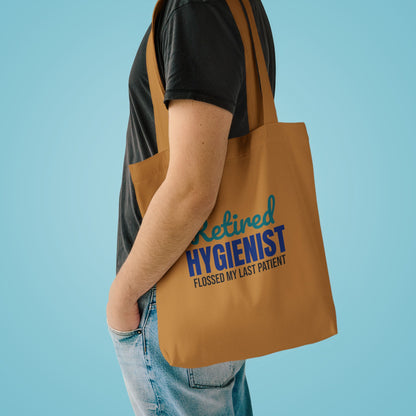Retired Dental Hygienist Flossed My Last Patient Tote Bag, Retired Dental Hygienist Canvas Tote Bag