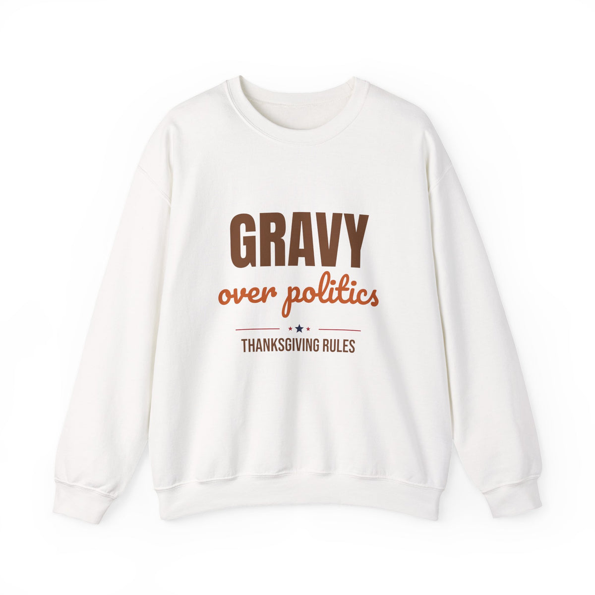 Gravy Over Politics Thanksgiving Rules Sweatshirt, Funny Thanksgiving Gravy Crewneck