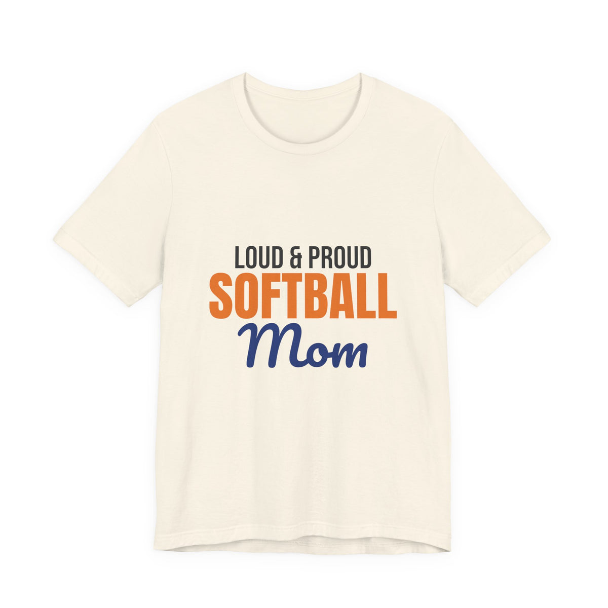 Loud and Proud Softball Mom Shirt