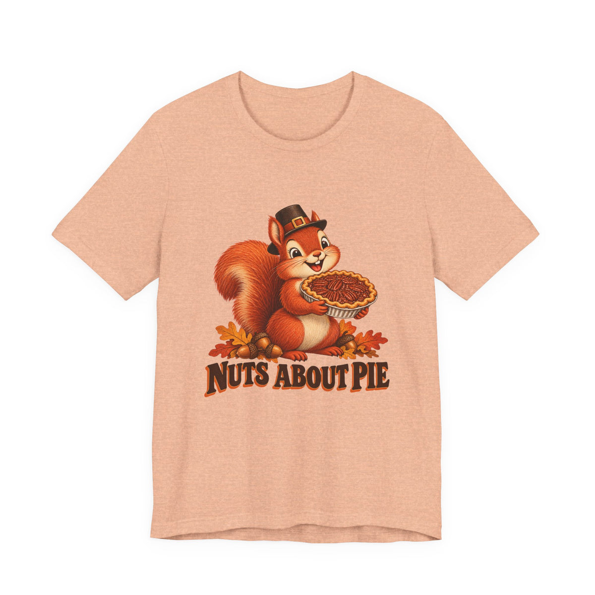 Nuts About Pie Squirrel Thanksgiving Shirt, Squirrel Thanksgiving T-Shirt, Squirrel Thanksgiving Gift