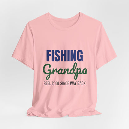 Fishing Grandpa Reel Cool Shirt, Fishing Grandpa T-Shirt, Fisherman Gift