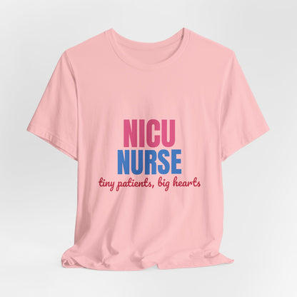 NICU Nurse Tiny Patients Big Hearts Shirt, NICU Nurse T-Shirt, Neonatal Nurse Gift