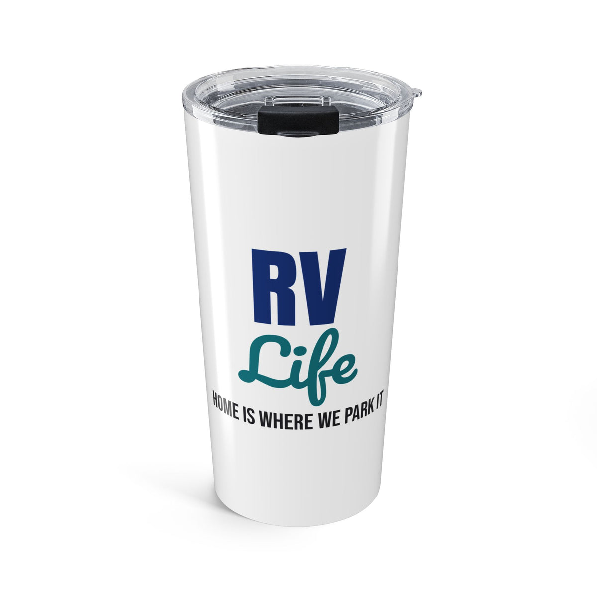RV Life Home Is Where We Park It Tumbler