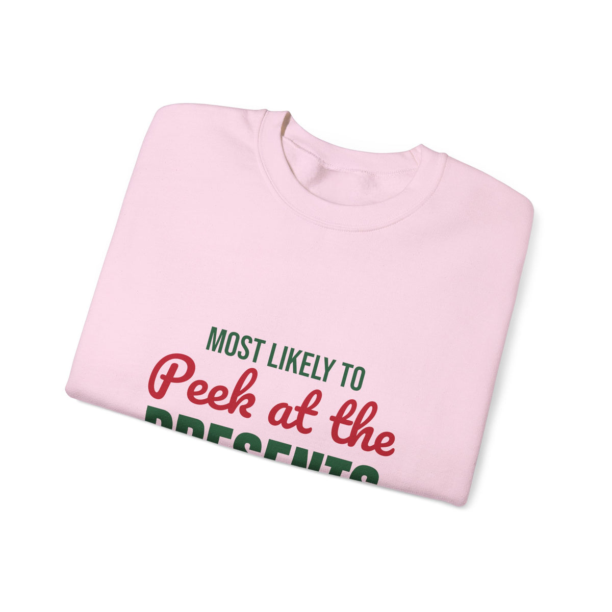 Most Likely to Peek at the Presents Sweatshirt, Most Likely to Peek at the Presents Christmas Sweatshirt