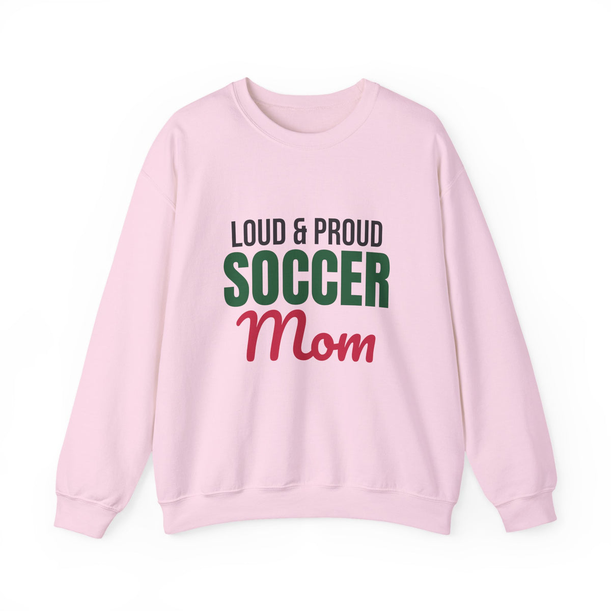 Loud and Proud Soccer Mom Sweatshirt, Soccer Mom Crewneck