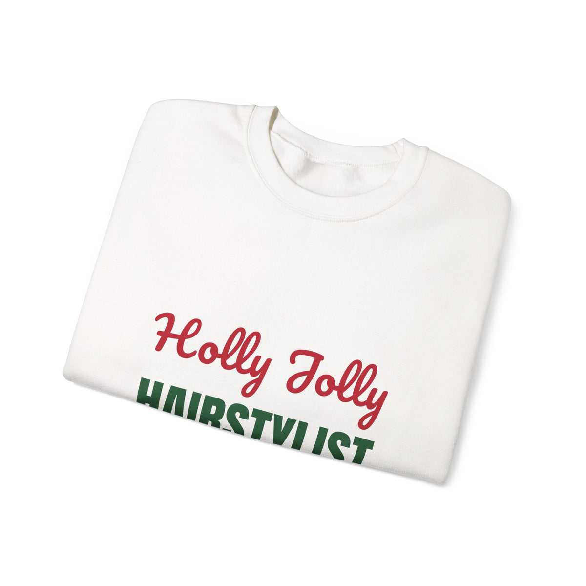Holly Jolly Hairstylist Sweatshirt, Hairstylist Christmas Crewneck