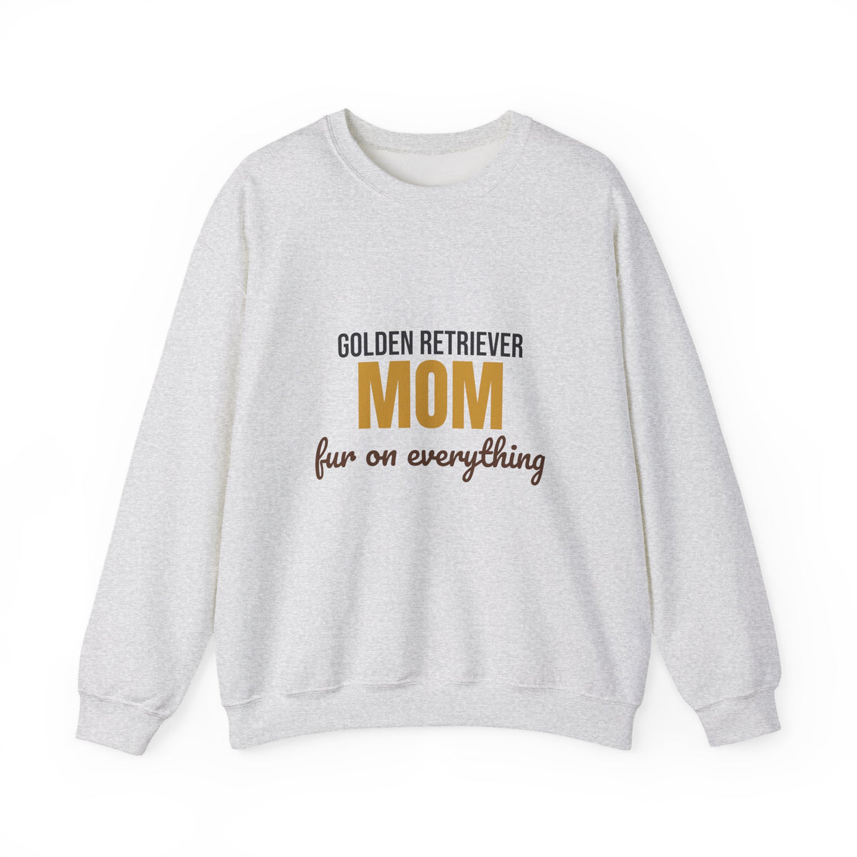 Golden Retriever Mom Fur On Everything Sweatshirt, Golden Retriever Mom Crewneck Sweatshirt