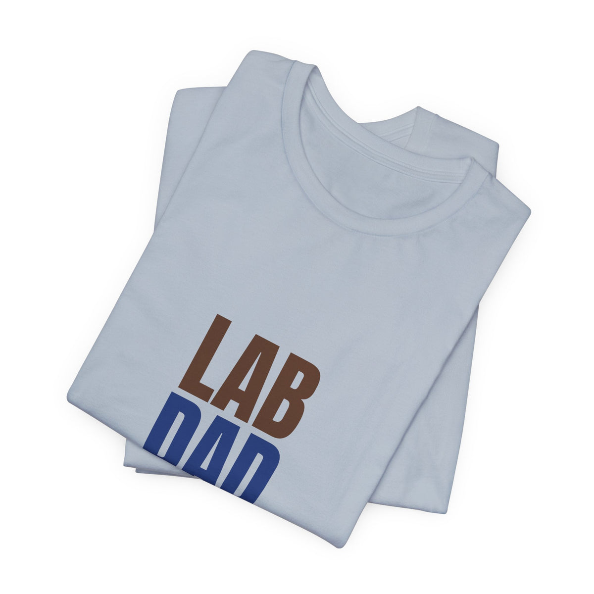 Lab Dad Fetch, Snacks, Repeat Shirt, Lab Dad T-Shirt, Lab Lover Gift
