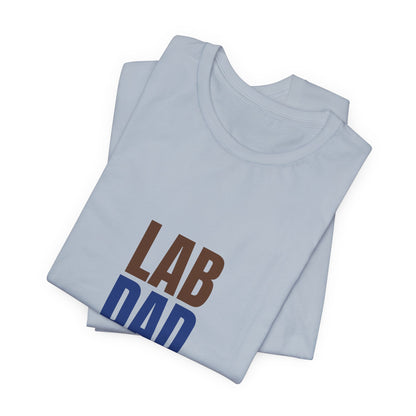 Lab Dad Fetch, Snacks, Repeat Shirt, Lab Dad T-Shirt, Lab Lover Gift