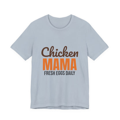 Chicken Mama Fresh Eggs Daily Shirt, Chicken Mama T-Shirt, Chicken Lover Gift