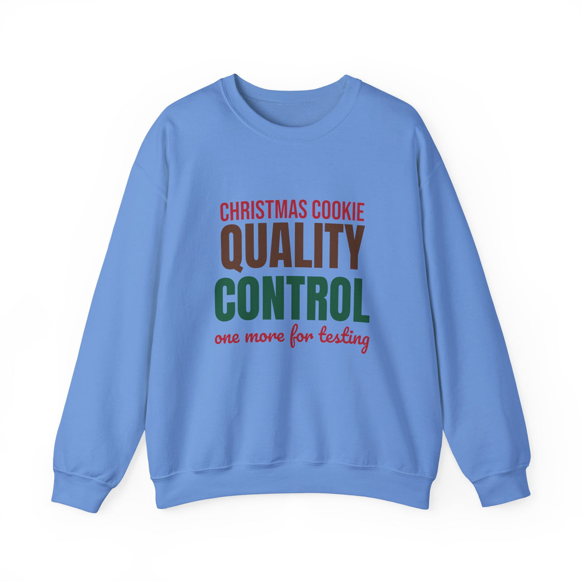Christmas Cookie Quality Control One More for Testing Sweatshirt, Funny Christmas Crewneck Sweatshirt