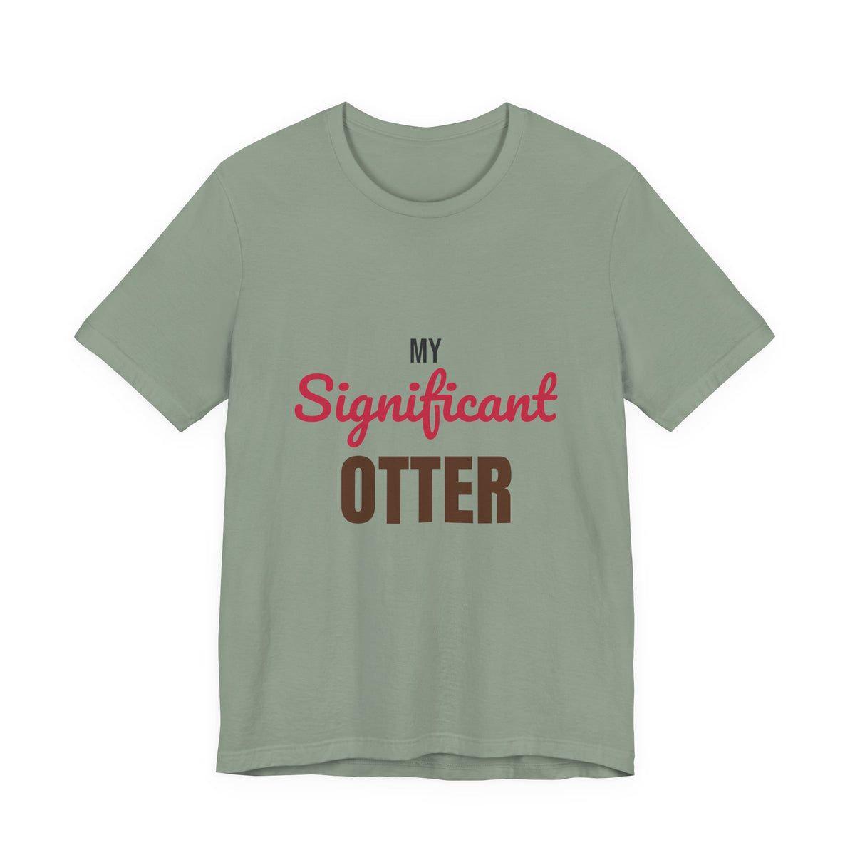 My Significant Otter Shirt, My Significant Otter T-Shirt, Couples Gift