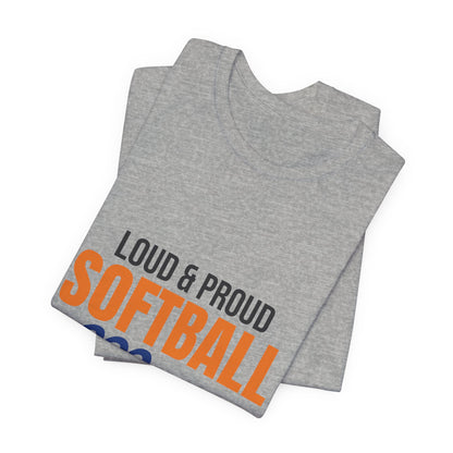 Loud and Proud Softball Mom Shirt, Softball Mom T-Shirt, Game Day Tee