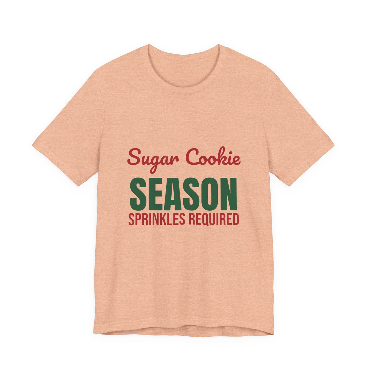 Sugar Cookie Season Sprinkles Required Shirt, Christmas Baking T-Shirt, Christmas Baking Gift