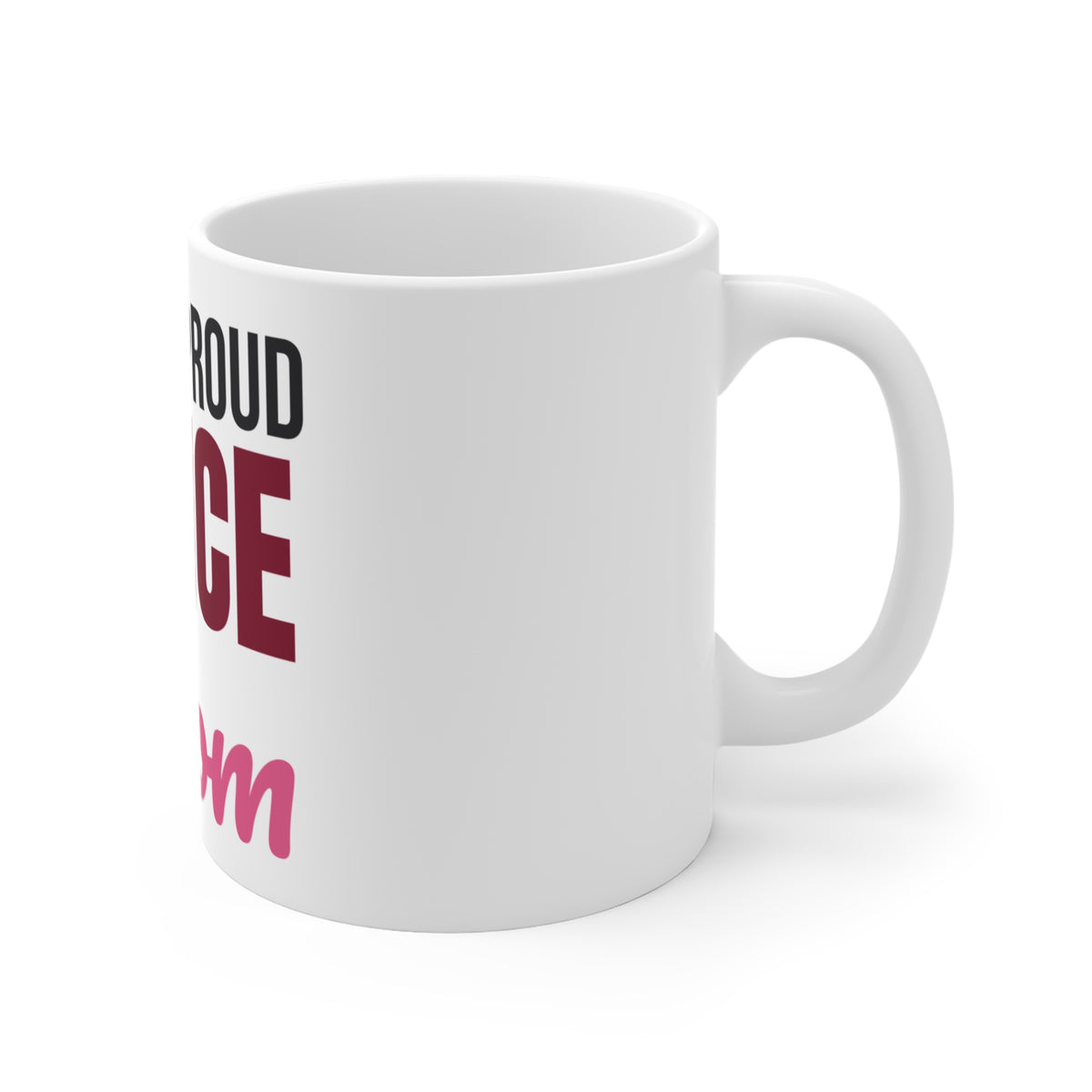 Loud and Proud Dance Mom Mug