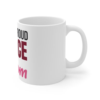 Loud and Proud Dance Mom Mug