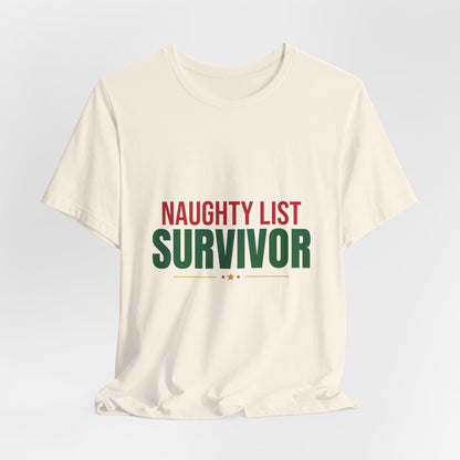 Naughty List Survivor Shirt, Funny Christmas T-Shirt